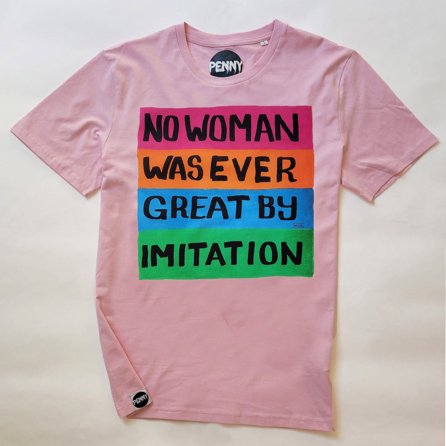 NO WOMAN WAS EVER GREAT BY IMITATION T-Shirt