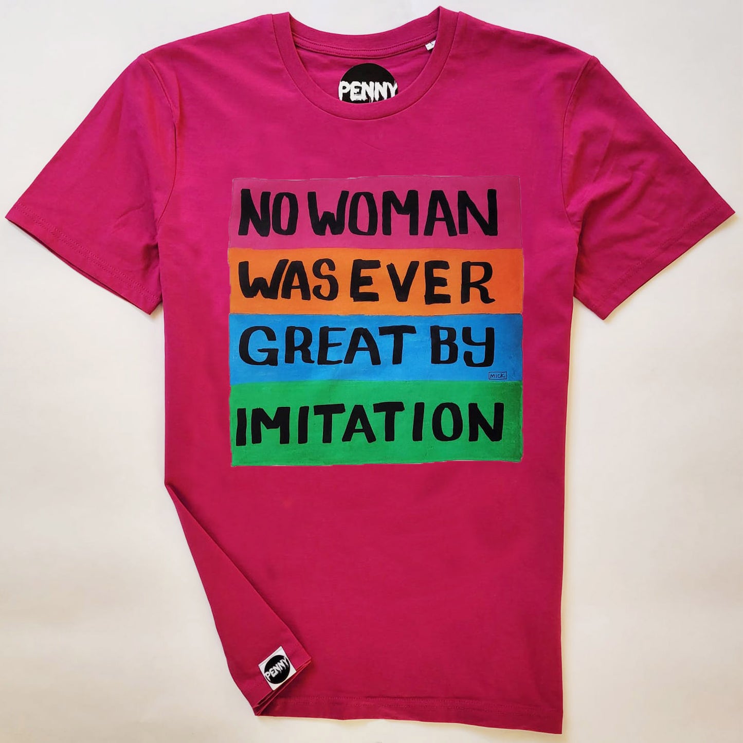 NO WOMAN WAS EVER GREAT BY IMITATION T-Shirt